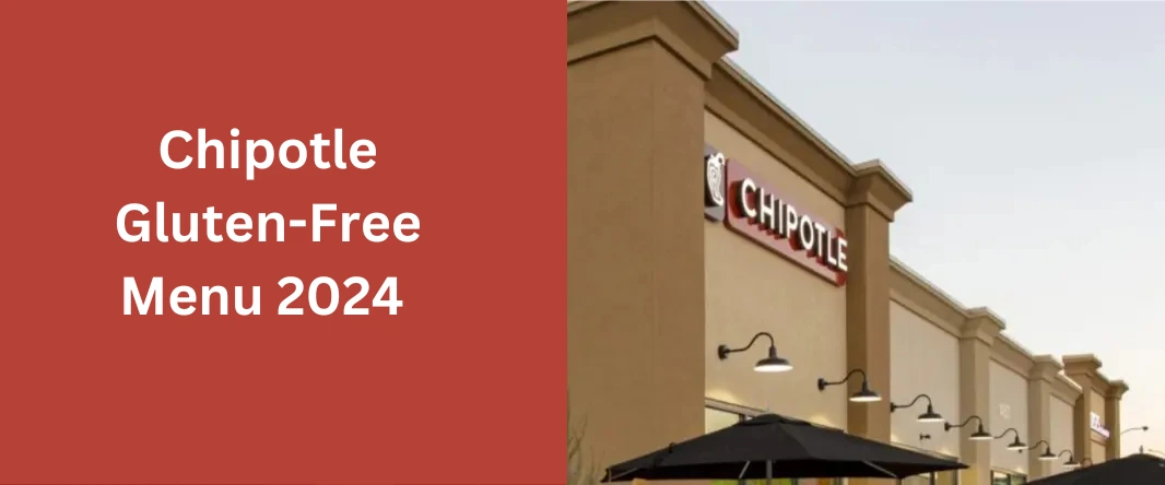 Chipotle Gluten-Free Menu 2024