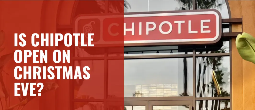 Is Chipotle open on Christmas Evening? – Updated Hours 1 Chipotle Open on Christmis Evening